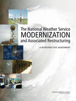 cover image of The National Weather Service Modernization and Associated Restructuring